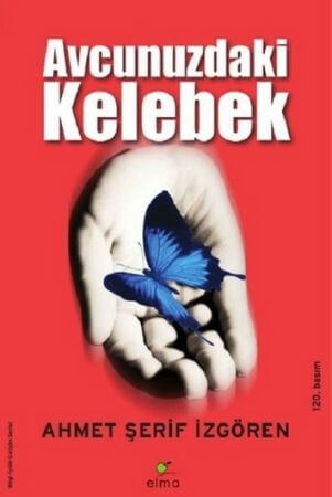 avucunuzdaki kelebek – ahmet şerif i̇zgören