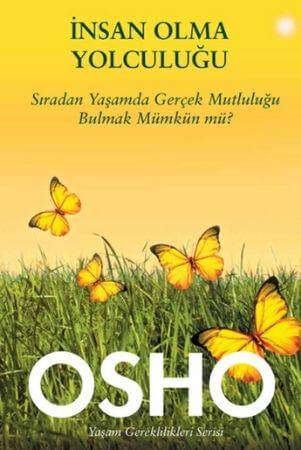 i̇nsan olma yolculuğu – osho